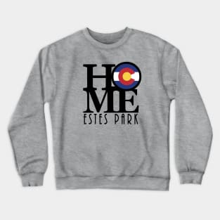 HOME Estes Park CO Crewneck Sweatshirt